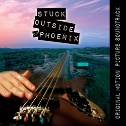 Stuck Outside of Phoenix Soundtrack CD